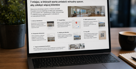 7 miejsc, w których warto umieścić wirtualny spacer, aby zdobyć więcej klientów