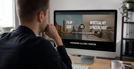 Film 360° czy wirtualny spacer 360° — co lepiej angażuje odbiorców?